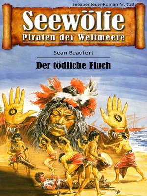 cover image of Seewölfe--Piraten der Weltmeere 718